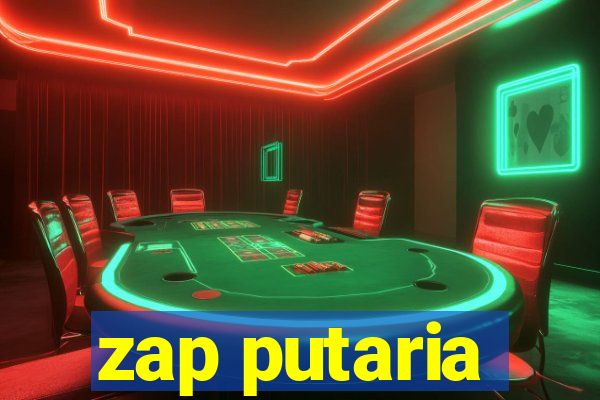 zap putaria